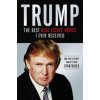 Trump: The Best Real Estate Advice I Ever Received (Donald Trump)(Brožovaná) Trump: The Best Real Estate Advice I Ever Received (Donald Trump)(Brožovaná)