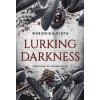 Lurking Darkness. Heritage of Darkness. Tom 2 Lurking Darkness. Heritage of Darkness. Tom 2
