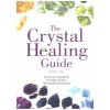 Crystal Healing Guide (Simon Lilly)(Brožovaná) Crystal Healing Guide (Simon Lilly)(Brožovaná)