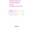 Markéta Vaňková - Pravděpodobně na poli | Terezie Nekvindová Markéta Vaňková - Pravděpodobně na poli | Terezie Nekvindová