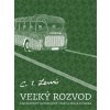 Veľký rozvod (Clive Staples Lewis) Veľký rozvod (Clive Staples Lewis)