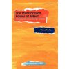 Transforming Power Of Affect (Diana Fosha)(Pevná) Transforming Power Of Affect (Diana Fosha)(Pevná)