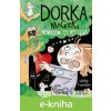 E-kniha Dorka Magorka: Nemôžem žiť bez teba - Abby Hanlon E-kniha Dorka Magorka: Nemôžem žiť bez teba - Abby Hanlon