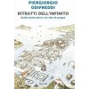 Ritratti dell'infinito. Dodici primi piani e tre foto di gruppo (Piergiorgio Odifreddi)(Pevná) Ritratti dell'infinito. Dodici primi piani e tre foto di gruppo (Piergiorgio Odifreddi)(Pevná)