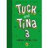 Tuck and Tina and the Dinosaur Thief Tuck and Tina and the Dinosaur Thief
