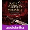 Meč magistra medicíny - Karel Štorkán Meč magistra medicíny - Karel Štorkán