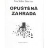 Opuštěná zahrada Opuštěná zahrada