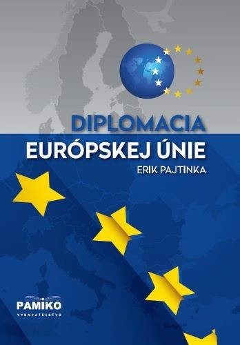 Diplomacia Európskej únie - Erik Pajtinka