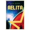 Alexei Tolstoy - Aelita Alexei Tolstoy - Aelita