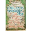 England's Forgotten Past England's Forgotten Past