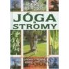 Jóga a stromy - Singh Satja, Fred Hageneder Jóga a stromy - Singh Satja, Fred Hageneder