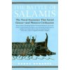 The Battle of Salamis: The Naval Encounter That Saved Greece -- And Western Civilization The Battle of Salamis: The Naval Encounter That Saved Greece -- And Western Civilization