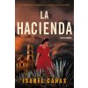 La Hacienda / The Hacienda (Cańas,Isabel)(Brožovaná) La Hacienda / The Hacienda (Cańas,Isabel)(Brožovaná)