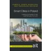 Smart Cities in Poland (Izabela Jonek-Kowalska,Radoslaw Wolniak)(Brožovaná) Smart Cities in Poland (Izabela Jonek-Kowalska,Radoslaw Wolniak)(Brožovaná)