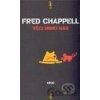 Věci mimo nás - Fred Chappell Věci mimo nás - Fred Chappell
