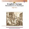 English Songs: Renaissance to Baroque - High Voice English Songs: Renaissance to Baroque - High Voice