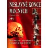 Neslavné konce mocných 1 - Vladimír Liška Neslavné konce mocných 1 - Vladimír Liška
