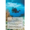 Scuba Exceptional (Simon Pridmore)(Brožovaná) Scuba Exceptional (Simon Pridmore)(Brožovaná)