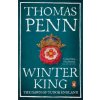 Winter King (Thomas Penn)(Brožovaná) Winter King (Thomas Penn)(Brožovaná)