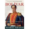Bolivar (Marie Arana)(Brožovaná) Bolivar (Marie Arana)(Brožovaná)