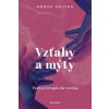 Vzťahy a mýty - Vojtko Honza Vzťahy a mýty - Vojtko Honza