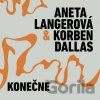 Langerová Aneta & Korben Dallas - Konečně EP CD Langerová Aneta & Korben Dallas - Konečně EP CD