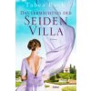 Das Vermächtnis der Seidenvilla (Tabea Bach)(Brožovaná) Das Vermächtnis der Seidenvilla (Tabea Bach)(Brožovaná)