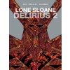 Lone Sloane (Philippe Druillet,Jacques Lob,Benjamin Legrand)(Pevná) Lone Sloane (Philippe Druillet,Jacques Lob,Benjamin Legrand)(Pevná)