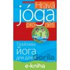 E-kniha Hravá jóga pro děti - Anna Dvořáková E-kniha Hravá jóga pro děti - Anna Dvořáková