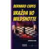 Vražda vo Wildshotte - Bernard Capes
