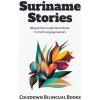 Suriname Stories (Coledown Bilingual Books)(Brožovaná) Suriname Stories (Coledown Bilingual Books)(Brožovaná)