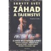 Skrytý svět záhad a tajemství - Vladimír Liška Skrytý svět záhad a tajemství - Vladimír Liška