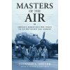 Masters of the Air (Donald L Miller)(Brožovaná) Masters of the Air (Donald L Miller)(Brožovaná)