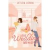 The Wedding Menu (Letizia Lorini)(Brožovaná) The Wedding Menu (Letizia Lorini)(Brožovaná)