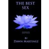 Best Sex (Dawn Martinez)(Brožovaná) Best Sex (Dawn Martinez)(Brožovaná)
