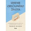 Umenie obyčajného života - Šunmjó Masuno
