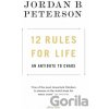 12 Rules for Life - Jordan B. Peterson 12 Rules for Life - Jordan B. Peterson