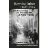 How The Other Half Lives: Studies Among the Tenements of New York (with 100+ endnotes) How The Other Half Lives: Studies Among the Tenements of New York (with 100+ endnotes)