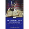 Federalist Papers (Alexander Hamilton, James Madison, John Jay)(Brožovaná) Federalist Papers (Alexander Hamilton, James Madison, John Jay)(Brožovaná)