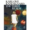 The Third Realm - Karl Ove Knausgaard The Third Realm - Karl Ove Knausgaard
