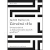 Závažná těla - Butlerová Judith Závažná těla - Butlerová Judith