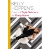 Kelly Hoppen's Essential Style Solutions for Every Home (Kelly Hoppen)(Pevná) Kelly Hoppen's Essential Style Solutions for Every Home (Kelly Hoppen)(Pevná)