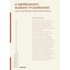 O nepřesnosti našeho vyjadřování (jazyk jako produkt intuitivního myšlení) - František Štícha O nepřesnosti našeho vyjadřování (jazyk jako produkt intuitivního myšlení) - František Štícha