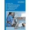 Kvalita ošetrovateľskej starostlivosti a bezpečnosť pacientov Kvalita ošetrovateľskej starostlivosti a bezpečnosť pacientov