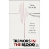 Tremors in the Blood Tremors in the Blood