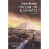 Predohra k nadácii - Isaac Asimov Predohra k nadácii - Isaac Asimov