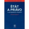 Štát a právo v európskom myslení - Krsková Alexandra Štát a právo v európskom myslení - Krsková Alexandra
