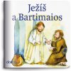 Ježíš a Bartimaios Ježíš a Bartimaios