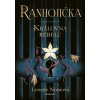 Ranhojička 1: Královna rebelů, 2. vydání Ranhojička 1: Královna rebelů, 2. vydání