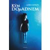 Kým dopadnem (Lauren Oliver) Kým dopadnem (Lauren Oliver)